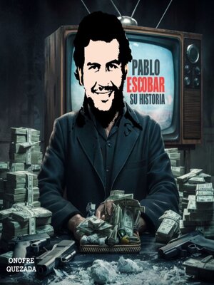 cover image of Pablo  Escobar Su Historia